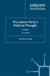 Book cover of The Labour Party's Political Thought (3rd ed.) by G. Foote