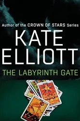 Book cover of The Labyrinth Gate by Kate Elliott