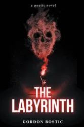 Book cover of THE LABYRINTH by Gordon Bostic