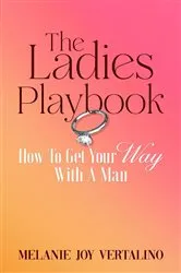 Book cover of The Ladies Playbook by Melanie Joy Vertalino