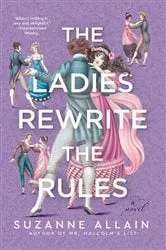Book cover of The Ladies Rewrite the Rules by Suzanne Allain