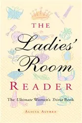 Book cover of The Ladies' Room Reader by Alicia Alvrez