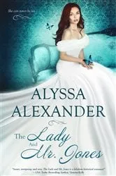 Book cover of The Lady and Mr. Jones by Alyssa Alexander