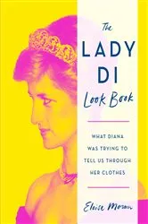 Book cover of The Lady Di Look Book by Unknown