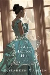 Book cover of The Lady of Bolton Hill by Elizabeth Camden
