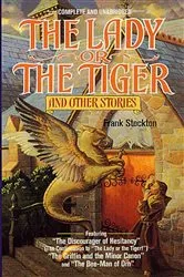 Book cover of The Lady or the Tiger and Other Short Stories by Unknown