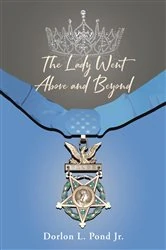 Book cover of The Lady Went Above and Beyond by Dorlon L. Pond Jr.