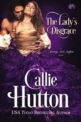 Book cover of The Lady's Disgrace by Callie Hutton