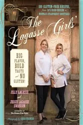Book cover of The Lagasse Girls' Big Flavor, Bold Taste--and No Gluten! by Jilly Lagasse