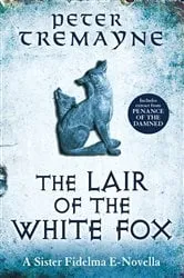 Book cover of The Lair of the White Fox (A Sister Fidelma e-novella) by Peter Tremayne