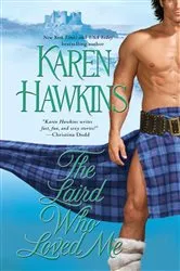 Book cover of The Laird Who Loved Me by Karen Hawkins