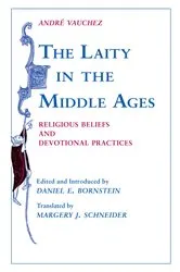 Book cover of The Laity in the Middle Ages by André Vauchez