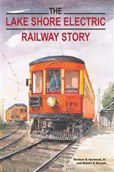 Book cover of The Lake Shore Electric Railway Story by Harwood, Jr., Herbert H.