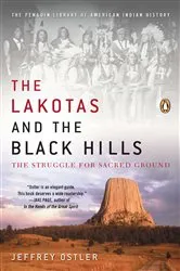 Book cover of The Lakotas and the Black Hills by Jeffrey Ostler