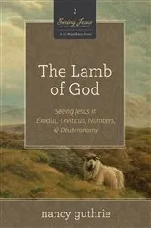 Book cover of The Lamb of God (A 10-week Bible Study) by Nancy Guthrie