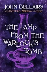 Book cover of The Lamp from the Warlock's Tomb by John Bellairs