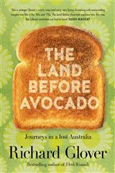 Book cover of The Land Before Avocado by Unknown