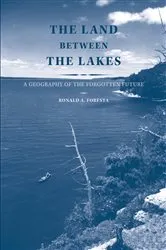 Book cover of The Land Between the Lakes by Ronald A. Foresta