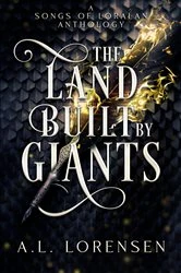 Book cover of The Land Built by Giants by A. L. Lorensen