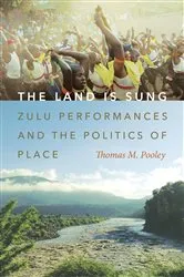 Book cover of The Land Is Sung by Thomas M. Pooley
