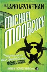 Book cover of The Land Leviathan by Michael Moorcock