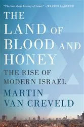 Book cover of The Land of Blood and Honey by Martin van Creveld