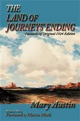 Book cover of The Land of Journeys' Ending by Mary Austin
