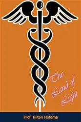 Book cover of The Land of Light by Hilton Hotema