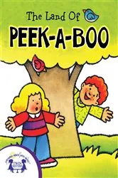 Book cover of The Land of Peek-a-Boo by Kim Mitzo Thompson