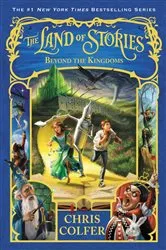 Book cover of The Land of Stories: Beyond the Kingdoms by Chris Colfer