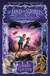 Book cover of The Land of Stories: The Enchantress Returns by Chris Colfer