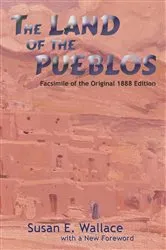 Book cover of The Land of the Pueblos by Unknown