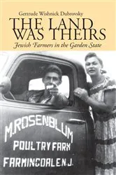 Book cover of The Land Was Theirs by Gertrude W. Dubrovsky
