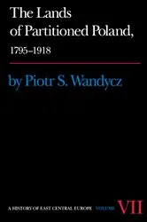 Book cover of The Lands of Partitioned Poland, 1795-1918 by Piotr S. Wandycz