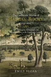 Book cover of The Landscape Studies of Hayman Rooke (1723-1806) by Emily Sloan