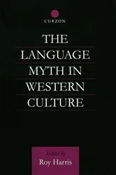 Book cover of The Language Myth in Western Culture by Roy Harris
