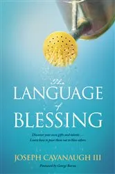 Book cover of The Language of Blessing by Joseph Cavanaugh III