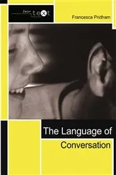 Book cover of The Language of Conversation by Francesca Pridham