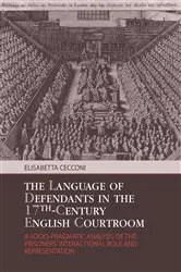 Book cover of The Language of Defendants in the 17 th -Century English Courtroom by Elisabetta Cecconi