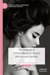 Book cover of The Language of Feminine Beauty in Russian and Japanese Societies by Natalia Konstantinovskaia