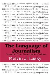 Book cover of The Language of Journalism by Melvin J. Lasky