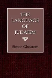 Book cover of The Language of Judaism by Simon Glustrom