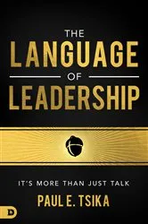 Book cover of The Language of Leadership by Paul Tsika