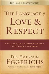 Book cover of The Language of Love and Respect by Dr. Emerson Eggerichs