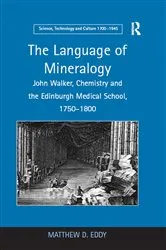 Book cover of The Language of Mineralogy by Matthew D. Eddy