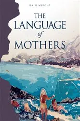 Book cover of The Language of Mothers by Unknown
