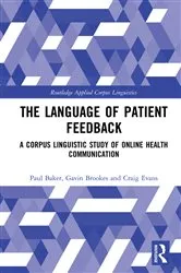 Book cover of The Language of Patient Feedback by Paul Baker