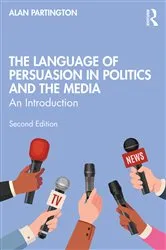 Book cover of The Language of Persuasion in Politics and the Media (2nd ed.) by Alan Partington