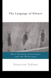 Book cover of The Language of Silence by Ernestine Schlant