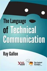 Book cover of The Language of Technical Communication by Ray Gallon